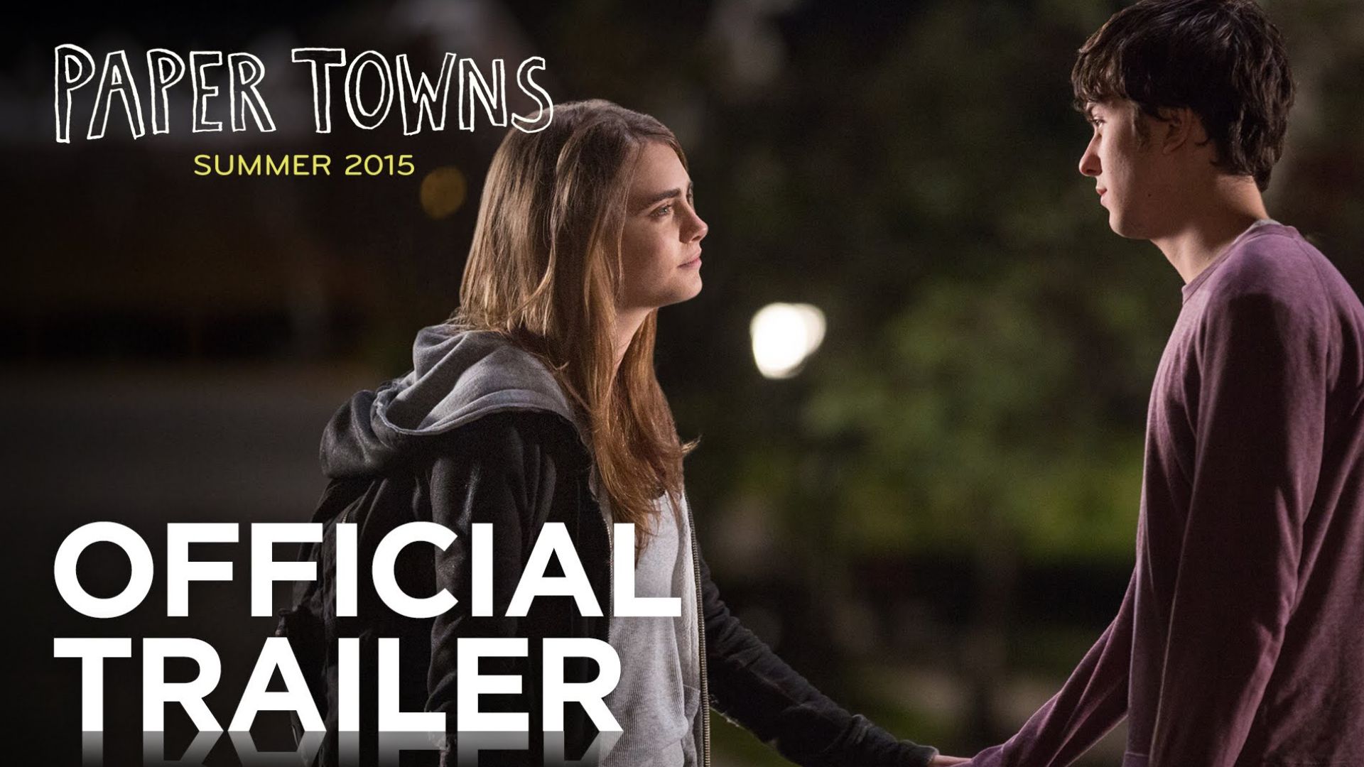 Official Trailer for &#039;Paper Towns&#039;